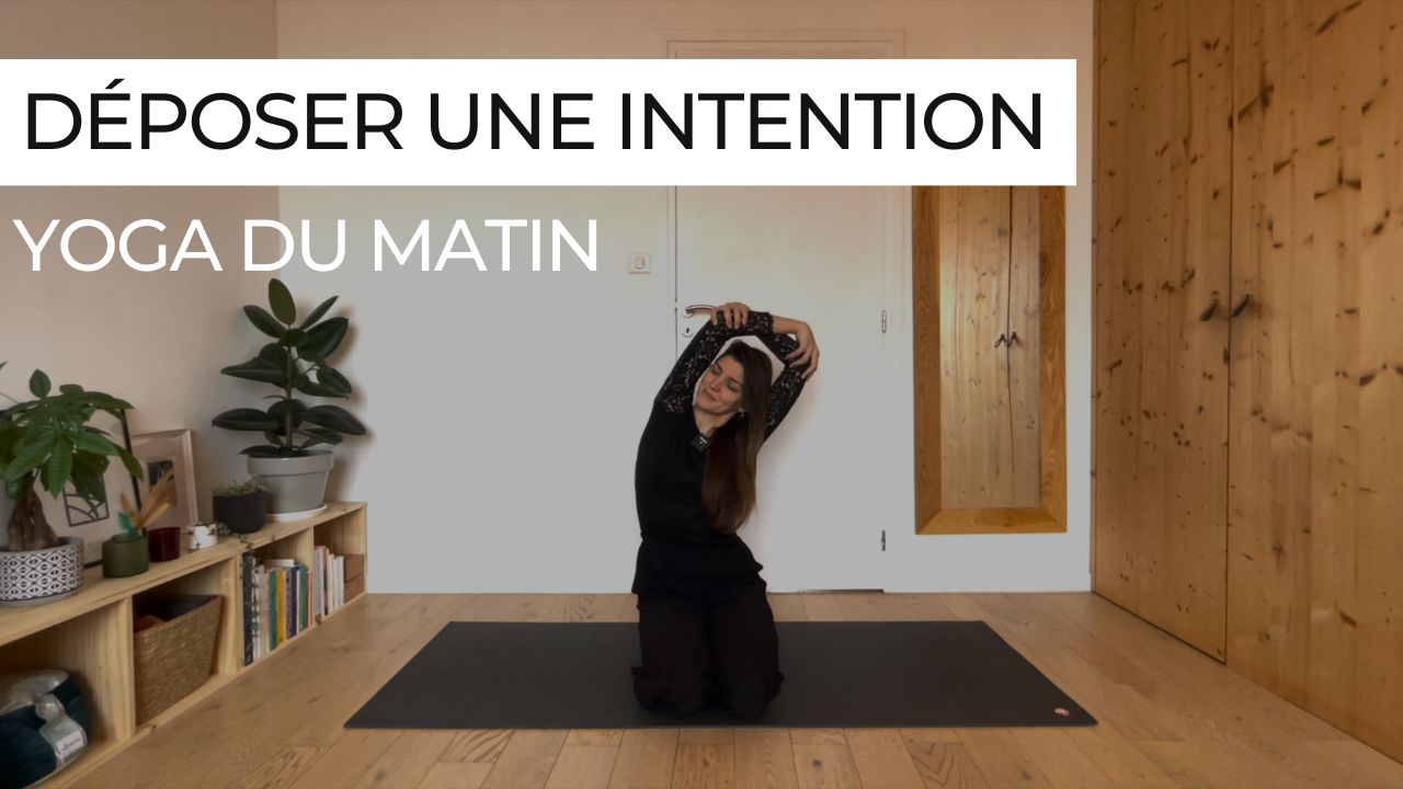 yoga du matin déposer une intention