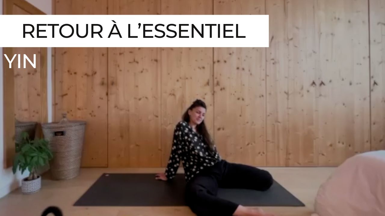 yin yoga retour à l'essentiel