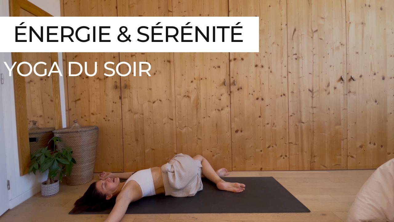 yoga du soir énergie et sérénité